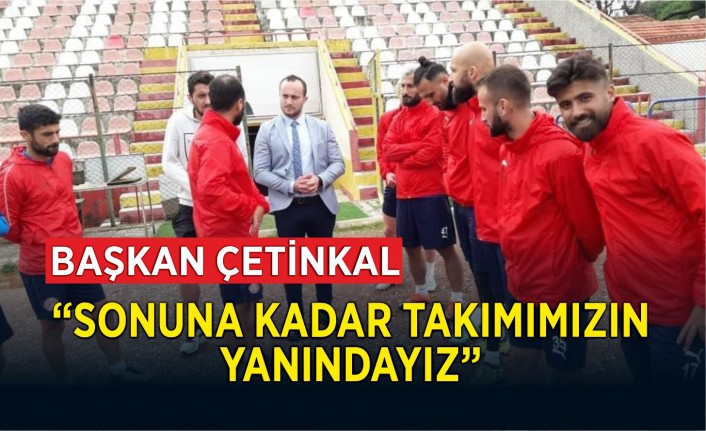 Başkan Yiğit Çetinkal'dan oyunculara moral ziyareti!