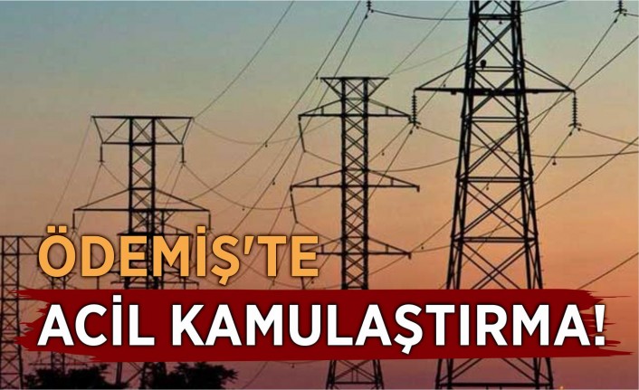 İzmir'deki enerji hattına acil kamulaştırma kararı!