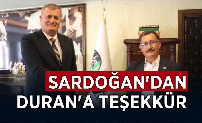 Sardoğan’dan Duran’a teşekkür