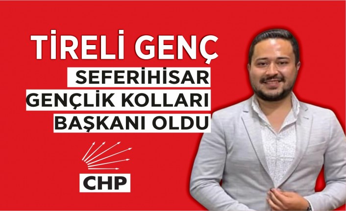 Seferihisar CHP Gençlik Kolları Başkanlığına İrfan Çevik atandı