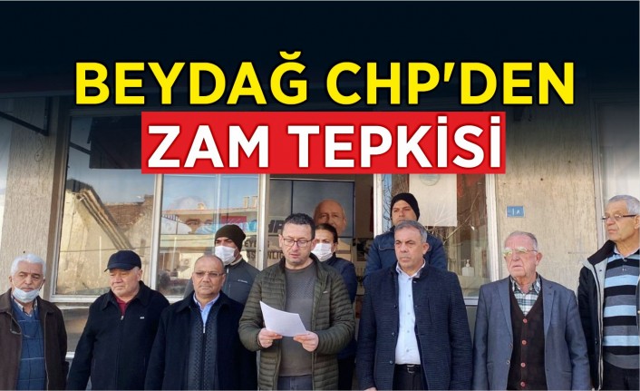 Beydağ CHP’den zam tepkisi