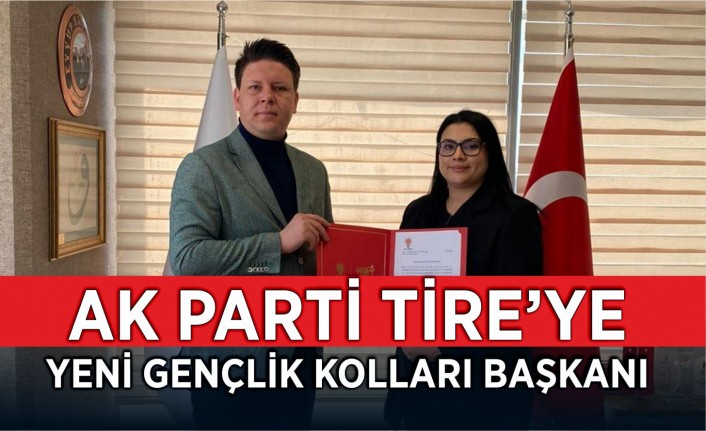 AK Parti Tire Gençlik Kolları Başkanı Melike Süren oldu.