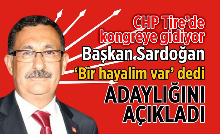 Sardoğan'dan olağanüstü kongreye davet!